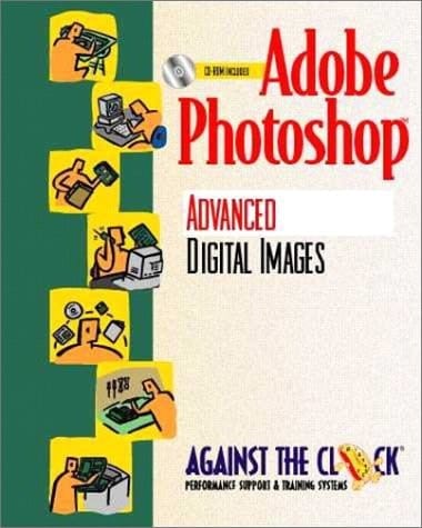Adobe Photoshop 5 Advanced Digital Images