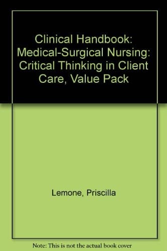 Clinical Handbook Medical-Surgical Nursing: Critical Thinking in Client Care, Value Pack