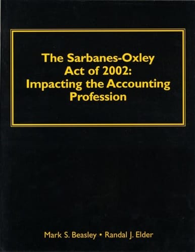 The Sarbanes-Oxley Act of 2002 Impacting the Accounting Profession