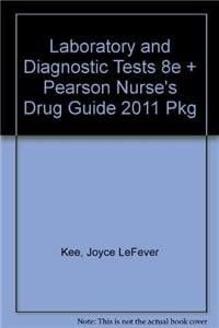 Laboratory and Diagnostic Tests 8e + Pearson Nurse's Drug Guide 2011 Pkg