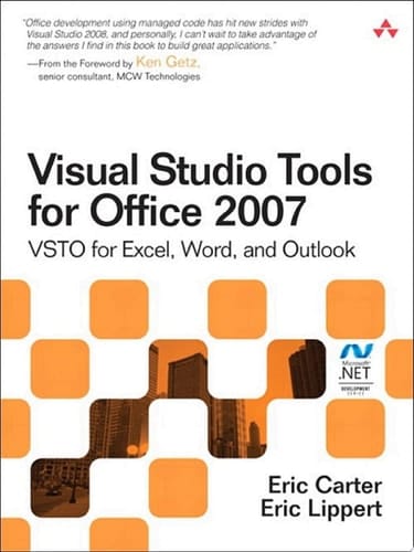 Visual Studio Tools for Office 2007 VSTO for Excel, Word, and Outlook
