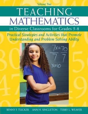 Teaching Mathematics In Diverse Classrooms For Grades 58 Practical Strategies And Activities That Promote Understanding And Problem Solving Ability