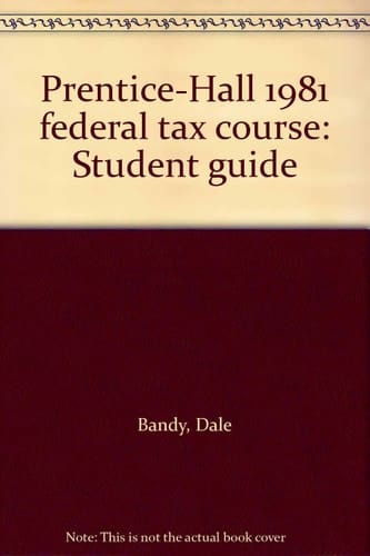 Prentice-Hall 1981 Federal Tax Course Student Guide