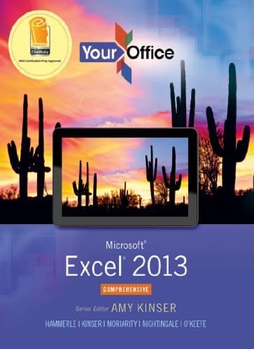 Your Office: Microsoft Excel 2013, Comprehensive (2-downloads)  (Your Office for Office 2013)