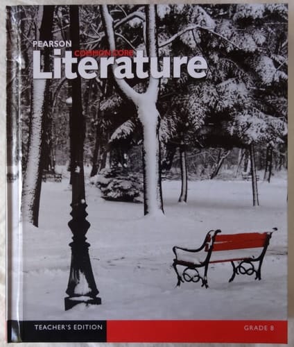 Pearson Common Core Literature Teacher's edition. Grade 8
