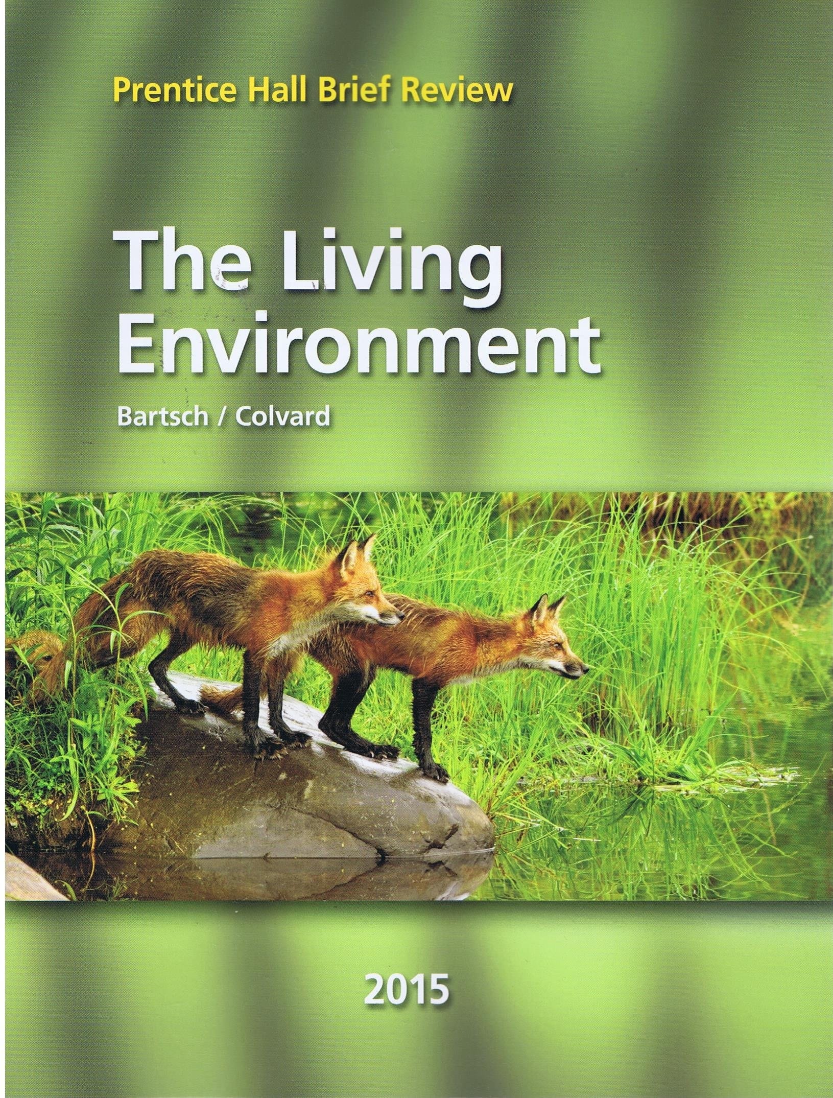 2015 Prentice Hall Brief Review the Living Environments
