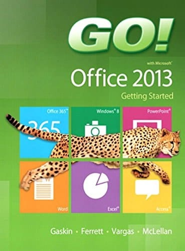 GO! with Microsoft Office 2013 Getting Started (2-downloads)