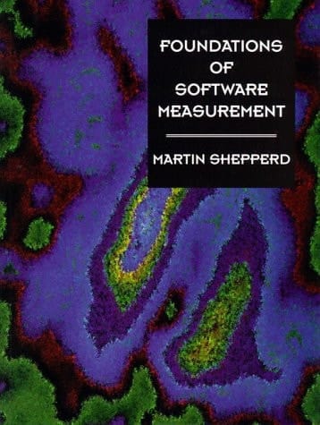 Foundations of Software Measurement