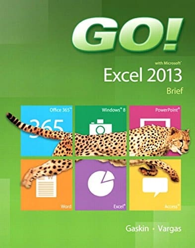 GO! with Microsoft Excel 2013 Brief (2-downloads)
