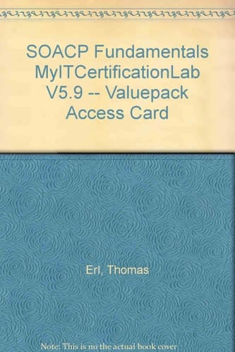 Soacp Fundamentals Myitcertificationlab V5.9 -- Valuepack Access Card -- (Academic Edition)