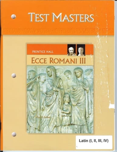 Ecce Romani A Latin Reading Program. III
