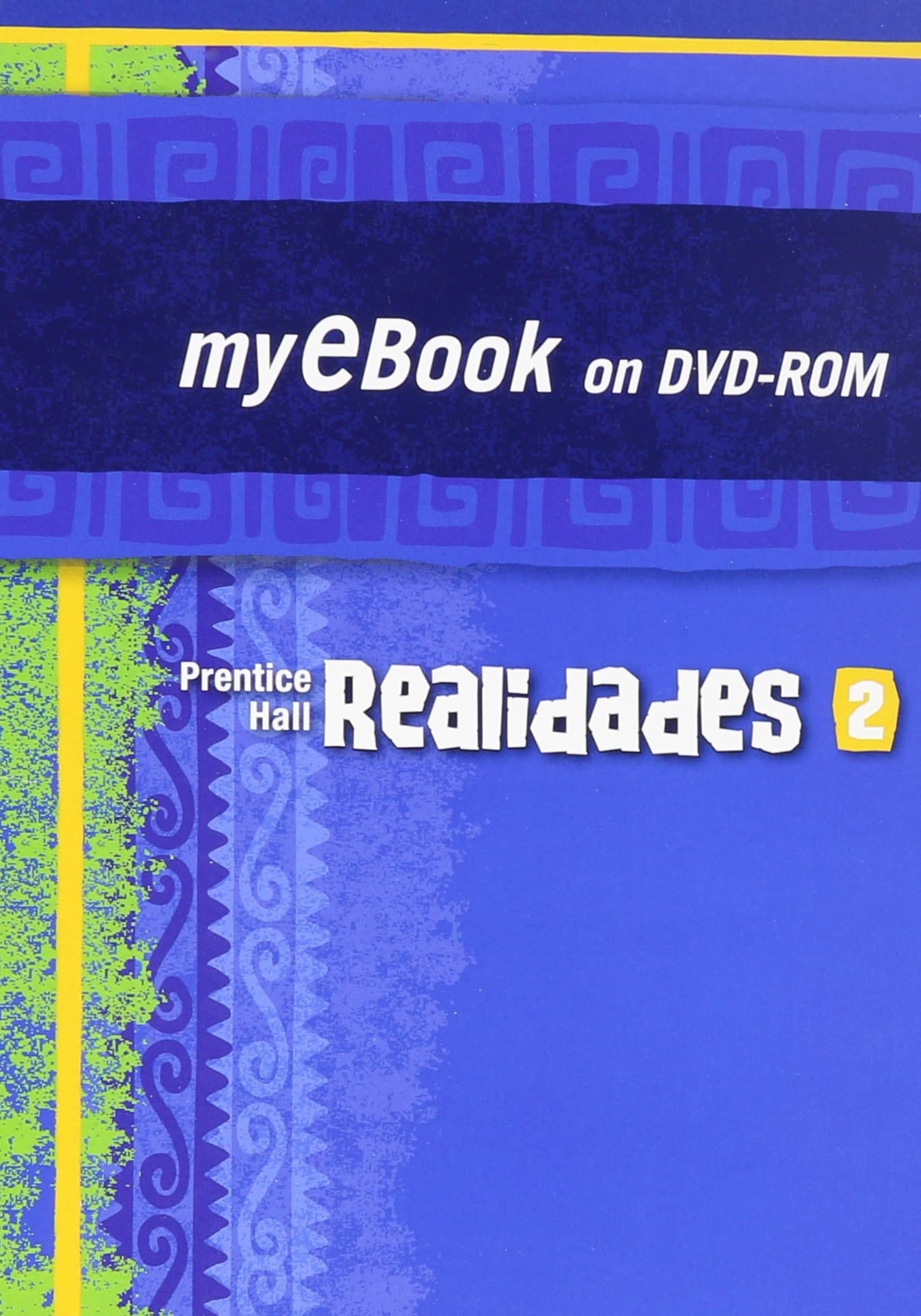 Realidades 2011 My E-Book Student Edition Level 2 on Dvd-rom