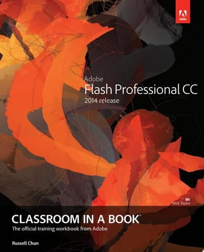 Adobe Flash Professional CC Classroom in a Book (2014 release)