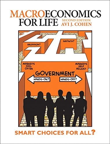 Macroeconomics for Life: Smart Choices for All? Plus MyLab Economics with Pearson eText -- Access Card Package (2nd Edition)