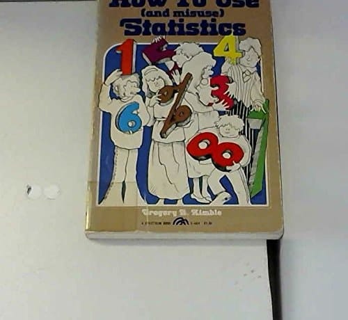 How to Use (And Misuse) Statistics