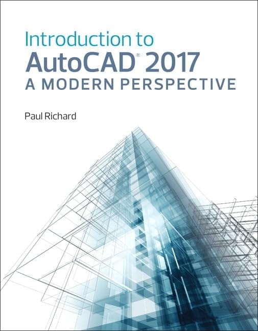 Introduction to AutoCAD 2017 A Modern Perspective