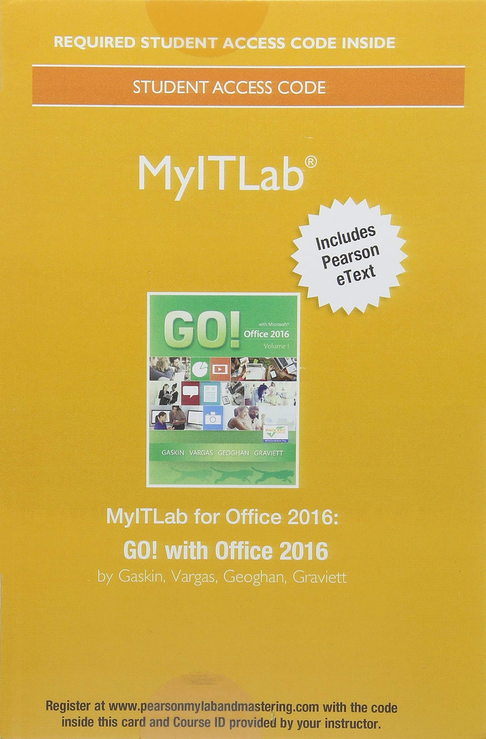 MyLab IT with Pearson eText -- Access Card -- for GO! with Office 2016; Office 2016 Home 180-Day Trial (My It Lab)