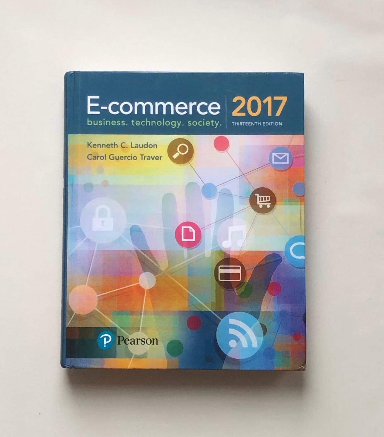E-commerce 2017 Business, Technology, Society