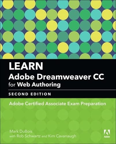 Learn Adobe Dreamweaver CC for Web Authoring Adobe Certified Associate Exam Preparation