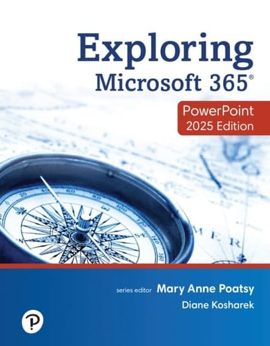Exploring Microsoft 365: PowerPoint 2025
