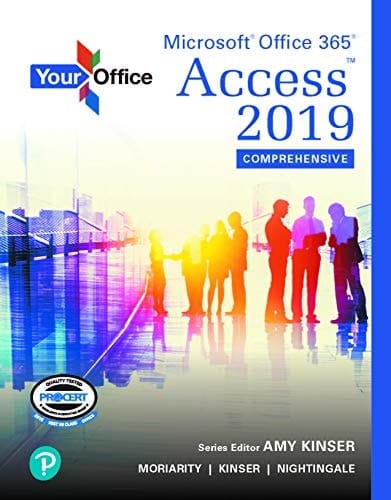 Your Office: Microsoft Office 365, Access 2019 Comprehensive (2-downloads)