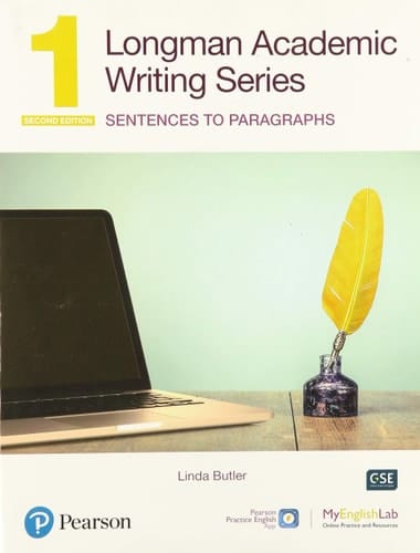 Longman Academic Writing - (AE) - with Enhanced Digital Resources (2020) - Student Book with MyEnglishLab and App - Sentences to Paragraphs