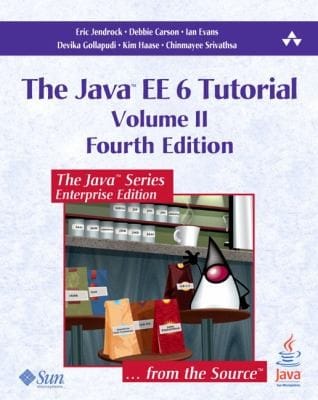 The Java Ee 6 Tutorial
