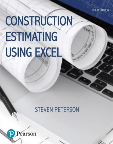 Construction Estimating Using Excel (Pearson+)