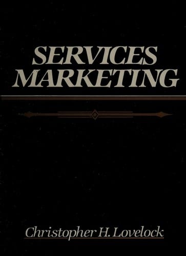 Services Marketing: Text, Cases & Readings (Prentice-Hall Series in Marketing)