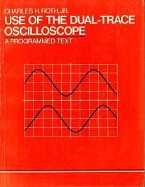 Use of the Dual-Trace Oscilloscope