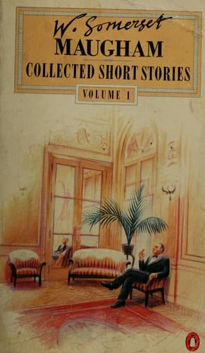 The Collected Short Stories of W. Somerset Maugham, Vol. 1