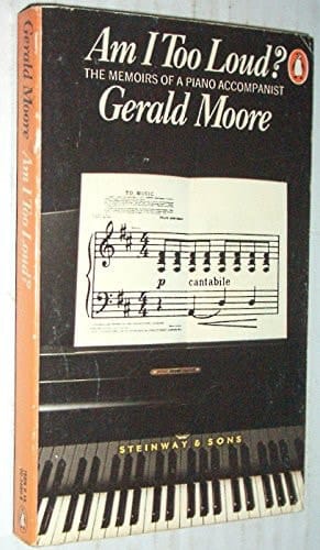 Am I too loud? memoirs of an accompanist