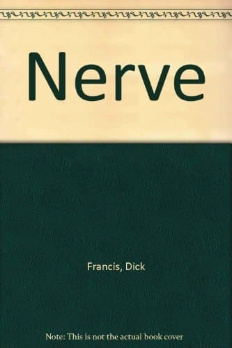Nerve (Dick Francis Library)