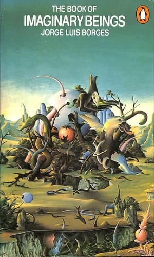 The Book of Imaginary Beings