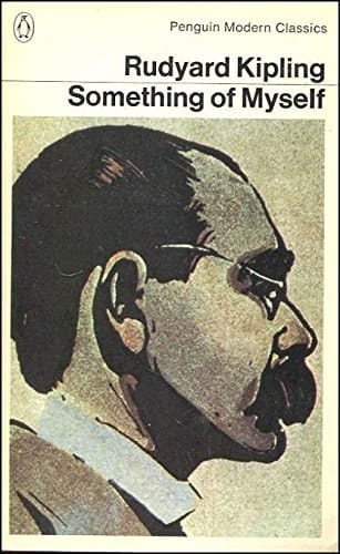 Something of Myself for My Friends Known and Unknown (Penguin Modern Classics)