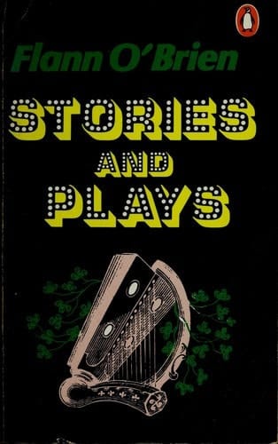 O'Brien, Stories and Plays