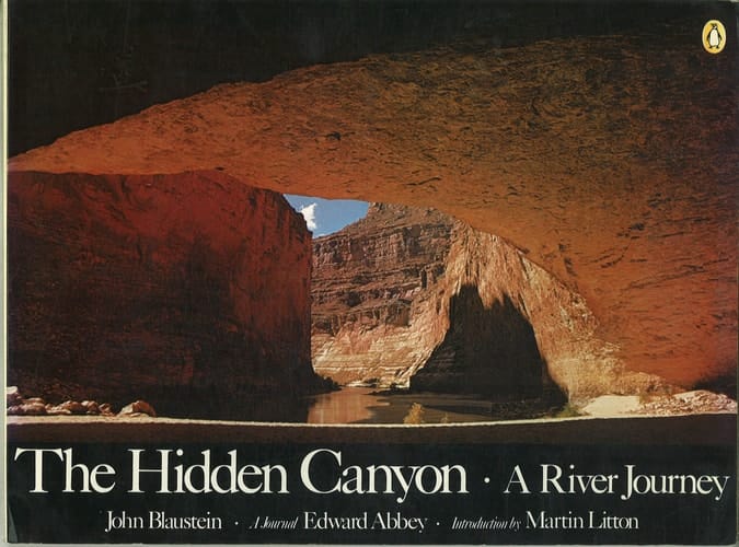 The Hidden Canyon: A River Journey