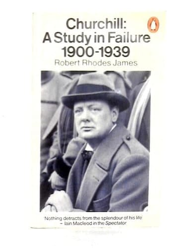 Churchill: A study in failure, 1900-1939