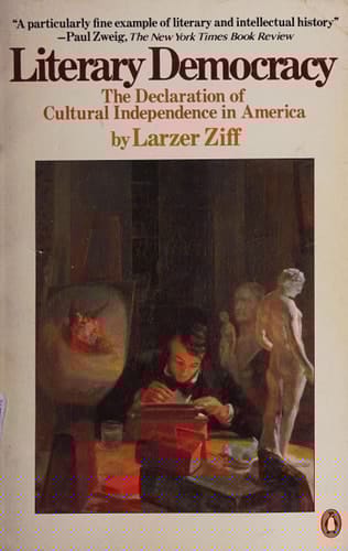 Literary Democracy: The Declaration of Cultural Independence in America