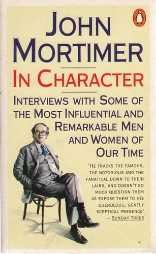 In Character: Interviews w/ Some Most Influential Remarkable Men Women Our Time