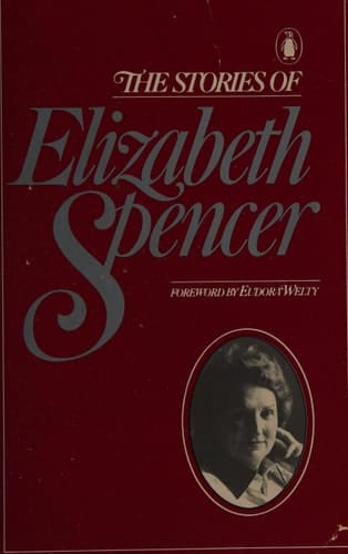 The Stories of Elizabeth Spencer
