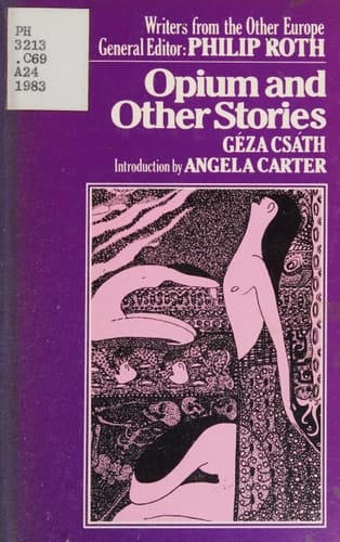 Opium and Other Stories (Writers from the Other Europe)