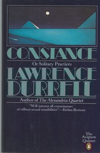 Constance, or Solitary Practices (The Avignon Quintet)