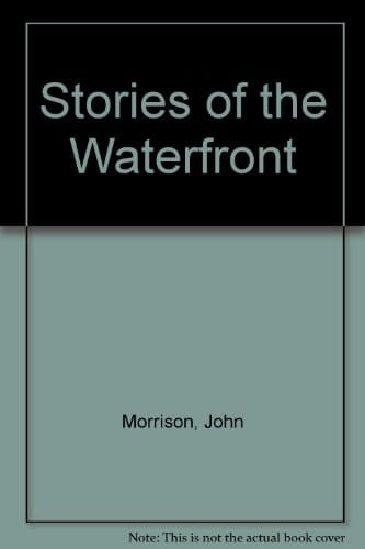 Stories of the Waterfront