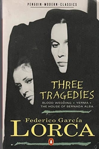The Three Tragedies - Blood Wedding. Yermahouse of Bermarda. Alba (Penguin Modern Classics)