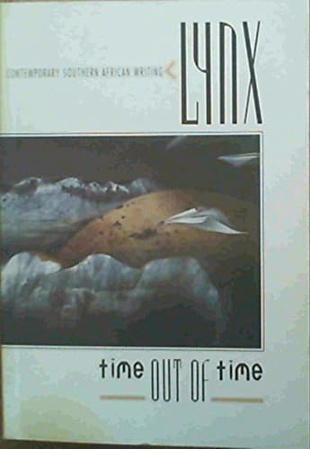 Time Out of Time: Lynx (Contemporary Southern African Writing)