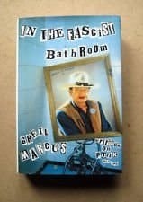 In the Fascist Bathroom Writings on Punk, 1977-1992