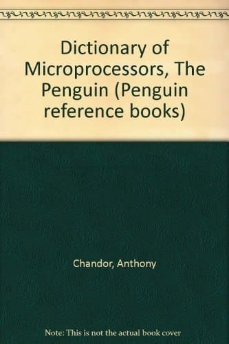 The Penguin Dictionary of Microprocessors