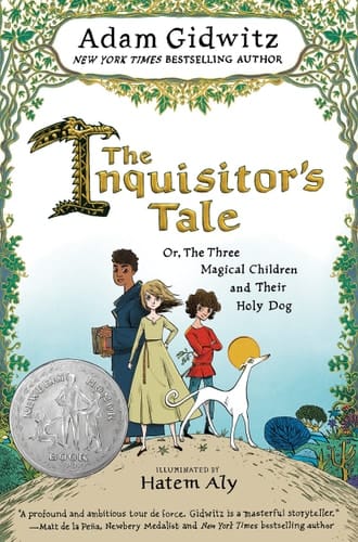 The Inquisitor's Tale Or, The Three Magical Children and Their Holy Dog