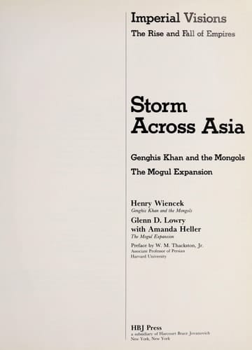 Storm across Asia: Genghis Khan and the Mongols, The Mongol Expansion